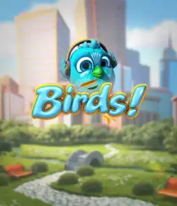 Enjoy the whimsical world of Birds! by Betsoft, showcasing vibrant graphics and innovative gameplay. Observe as adorable birds flit across on wires in a dynamic cityscape, providing entertaining methods to win through cascading wins. An enjoyable take on slots, ideal for animal and nature lovers.